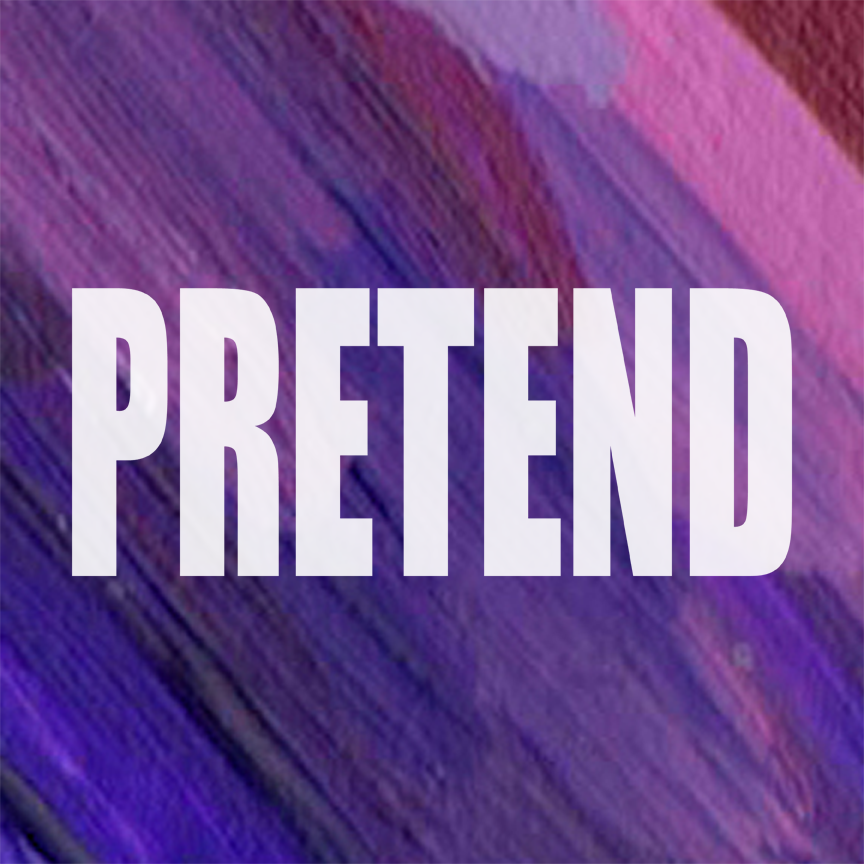 Pretend