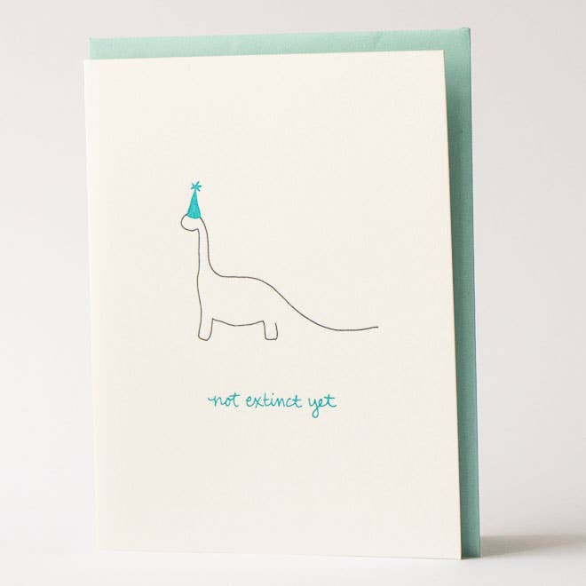 Not Extinct Yet Greeting Card