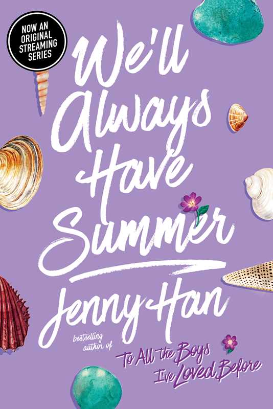 We'll Always Have Summer by Jenny Han: Paperback; 320 pages / English