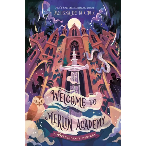 Welcome to Merlin Academy: A Descendants Mystery