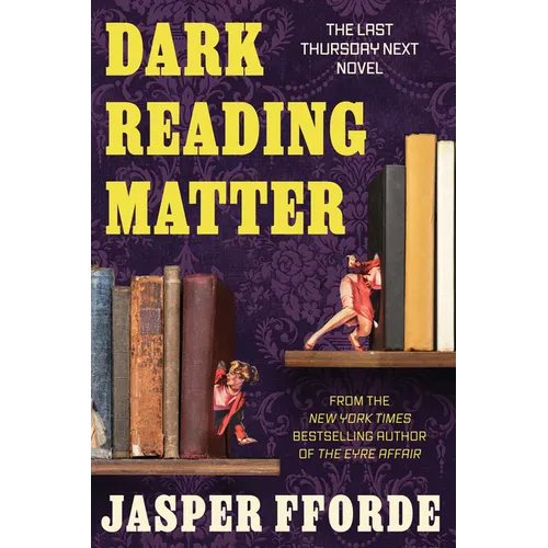 Dark Reading Matter: The Last Thursday Next Novel