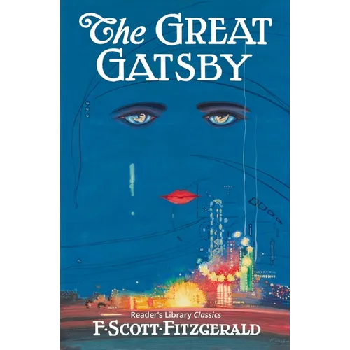The Great Gatsby - Reader's Library Classic