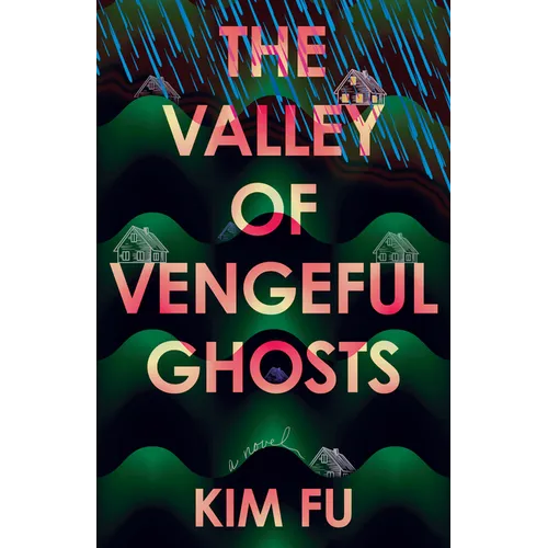 The Valley of Vengeful Ghosts