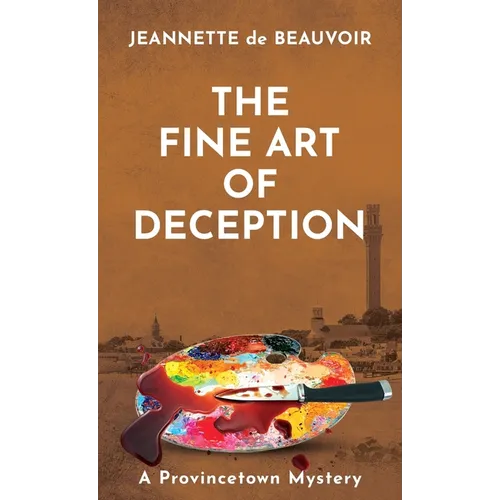 The Fine Art of Deception: A Provincetown Mystery