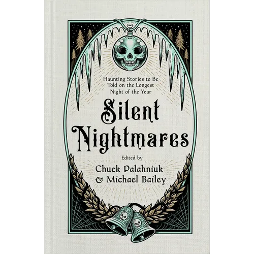 Silent Nightmares: Haunting Stories to Be Told on the Longest Night of the Year