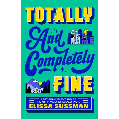 Totally and Completely Fine