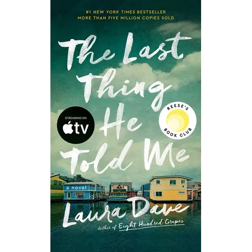 The Last Thing He Told Me: A Reese Witherspoon Book Club Pick