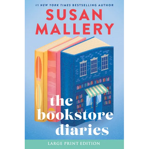 The Bookstore Diaries: A Novel of Secrets, Drama and Second Chance Love