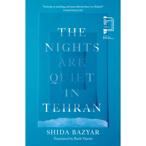The Nights Are Quiet in Tehran: Shortlisted for the International Booker Prize 2026