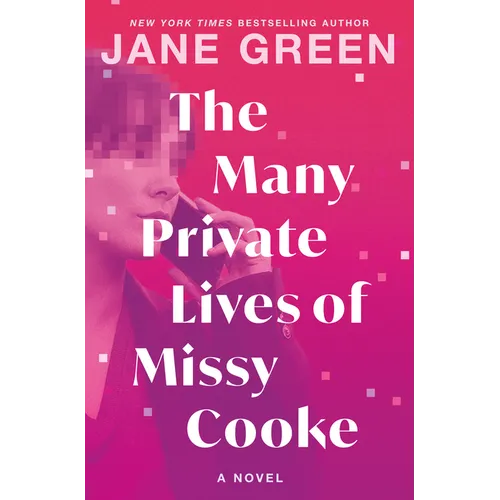 The Many Private Lives of Missy Cooke: A Poignant Family Saga Story from a Nyt Bestselling Author