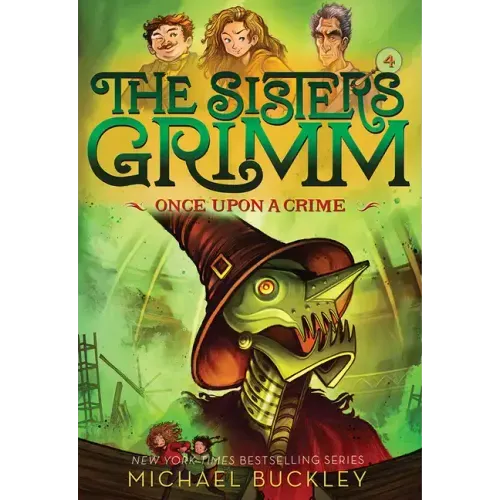 Once Upon a Crime (the Sisters Grimm #4): Volume 4