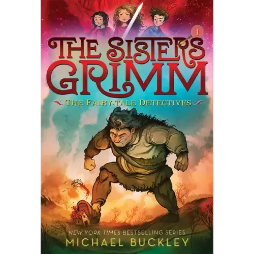 The Fairy-Tale Detectives (the Sisters Grimm #1): 10th Anniversary Edition