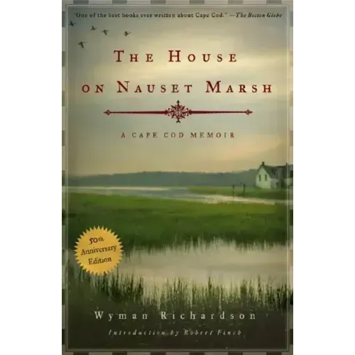 The House on Nauset Marsh: A Cape Cod Memoir