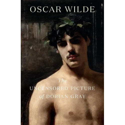 The Uncensored Picture of Dorian Gray