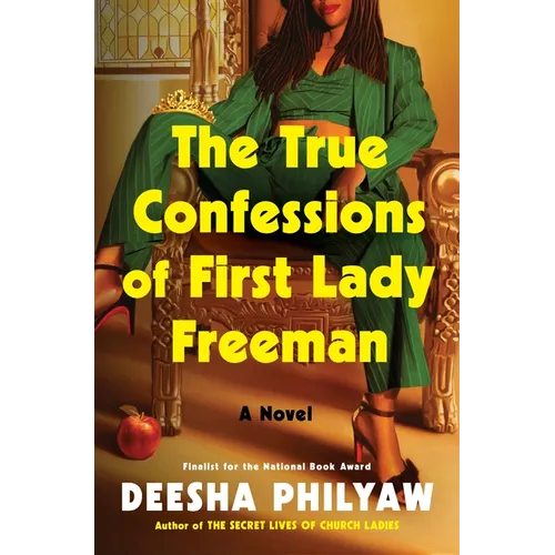 The True Confessions of First Lady Freeman
