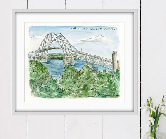 "Call Me When You Get To The Bridge" 5x7 Matte Print