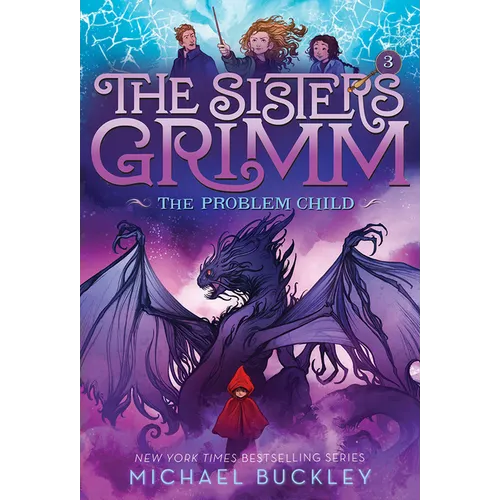 The Problem Child (the Sisters Grimm #3): Volume 3