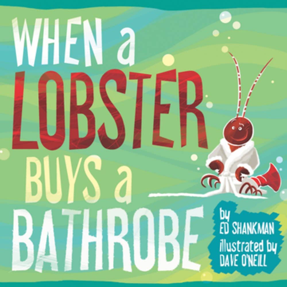 When a Lobster Buys a Bathrobe Hardback